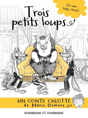 cover image of Trois petits loups (et une belle truie)